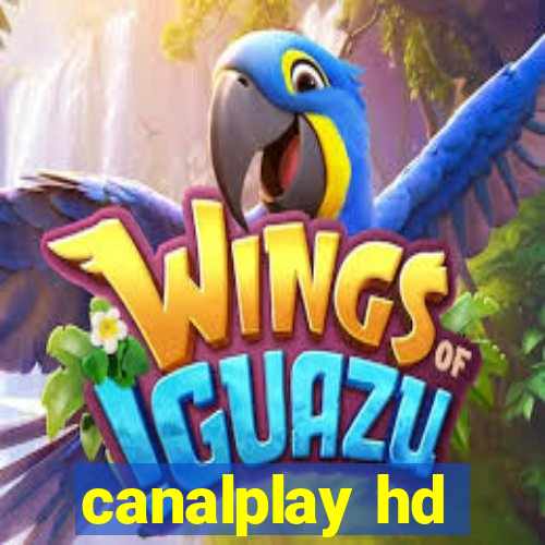 canalplay hd